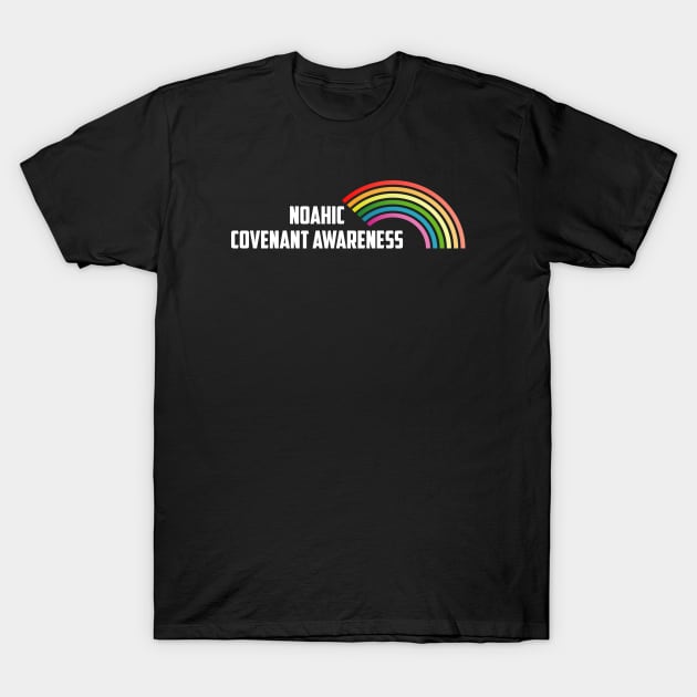 Rainbow Noahic Covenant Awareness Christian Shirt T-Shirt by Terry With The Word